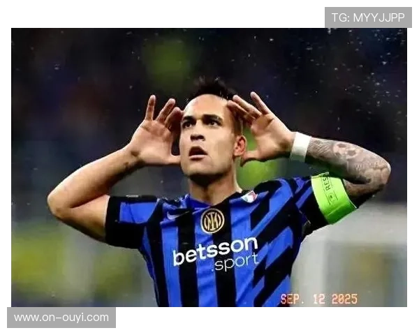 国米前锋劳塔罗状态回暖，近两场攻入三球